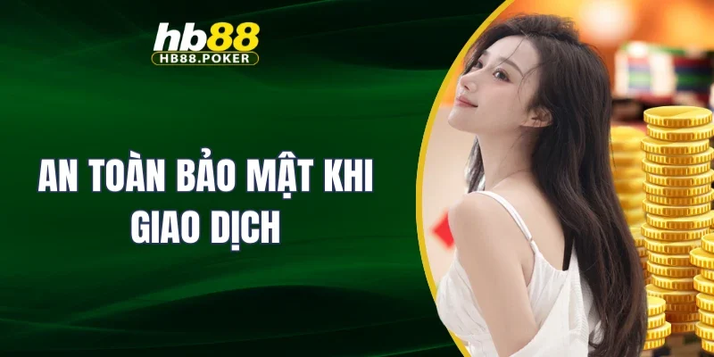 An toàn bảo mật khi giao dịch