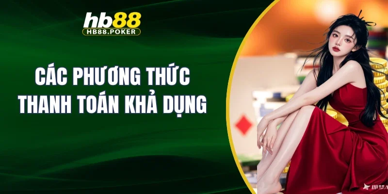 Điều khoản và điều kiện 2 Các phương thức thanh toán khả dụng