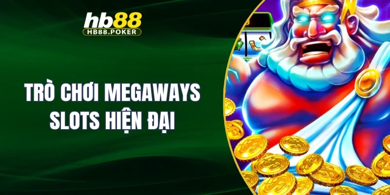 Trò chơi Megaways Slots hiện đại