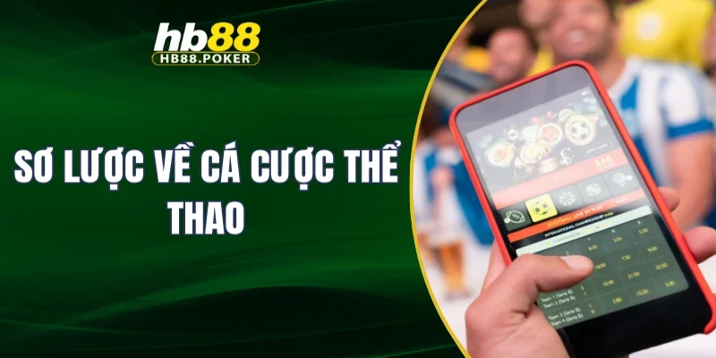 Sơ lược về cá cược thể thao