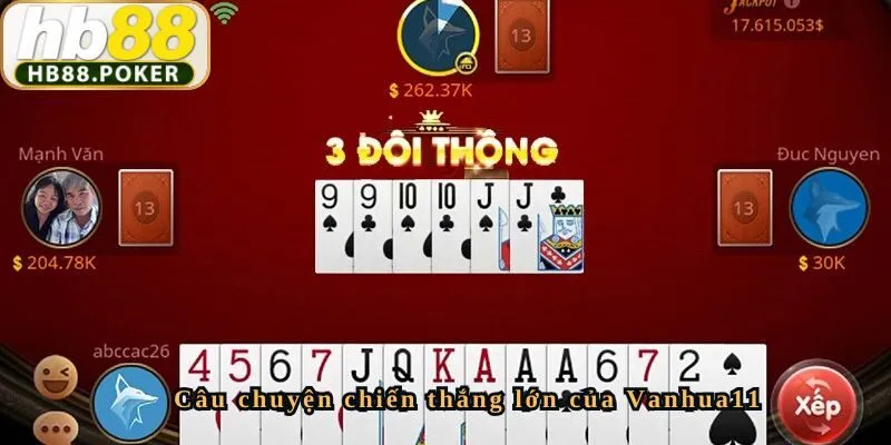 Câu chuyện chiến thắng lớn của Vanhua11