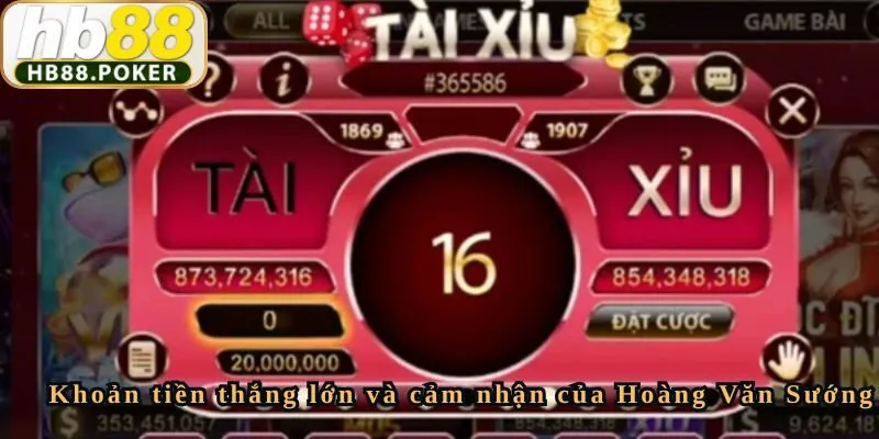 Khoản tiền thắng lớn và cảm nhận của Hoàng Văn Sướng