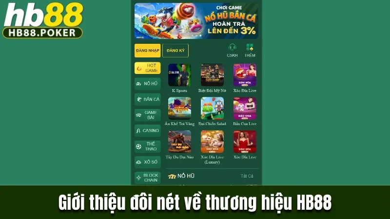 Nhà Cái HB88 Có Thế Lực Bảo Kê Đằng Sau Không? Sự Thật 1 Giới thiệu đôi nét về thương hiệu HB88