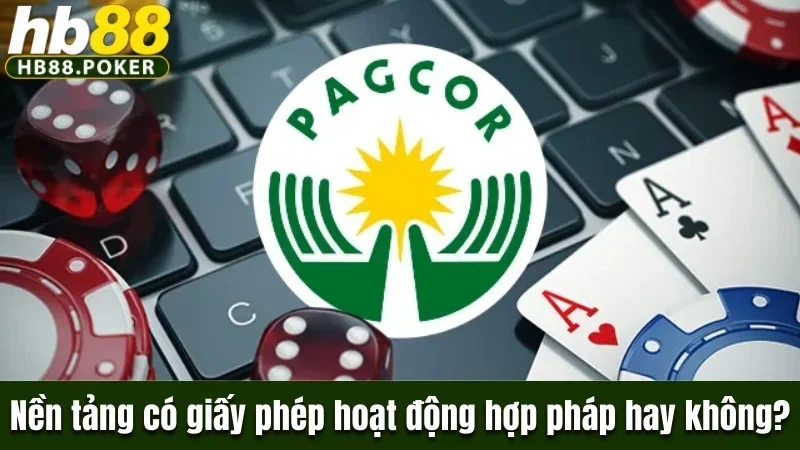 Nền tảng có giấy phép hoạt động hợp pháp hay không?