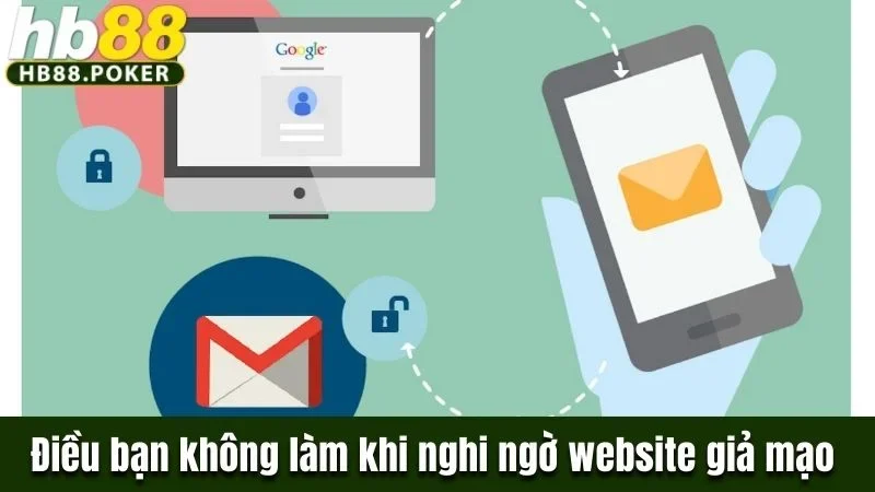 Những điều người chơi không được làm khi nghi ngờ website giả mạo 
