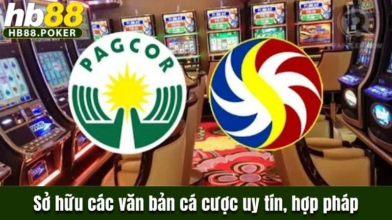 Sở hữu các văn bản cá cược uy tín, hợp pháp