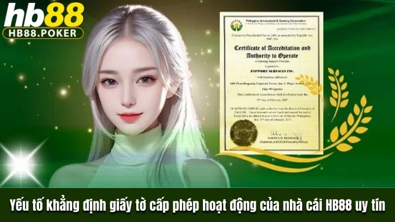 Yếu tố khẳng định giấy tờ cấp phép hoạt động của nhà cái HB88 uy tín