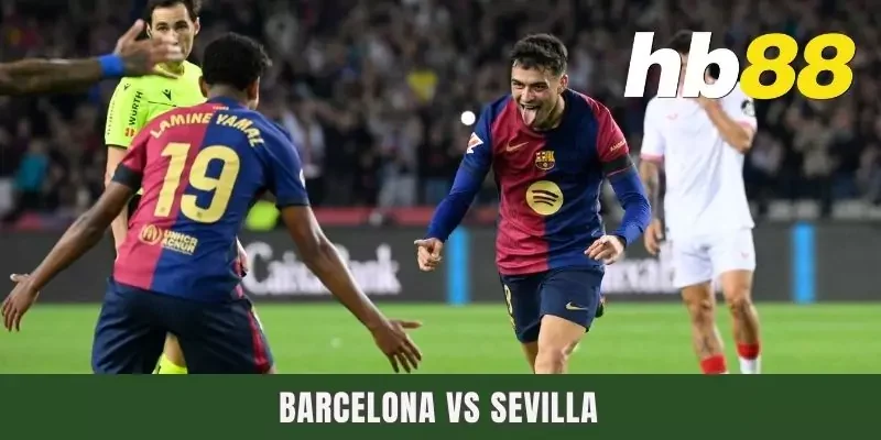 Barcelona Vs Sevilla - Cuộc Chạm Trán Hơn Cả Chữ Ngờ