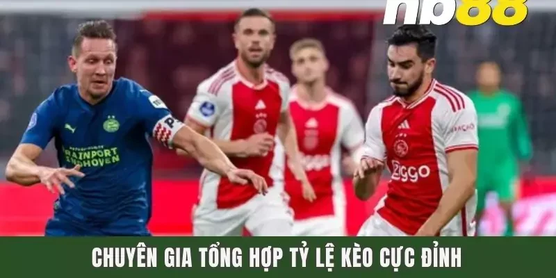 Chuyên gia tổng hợp tỷ lệ kèo cực đỉnh