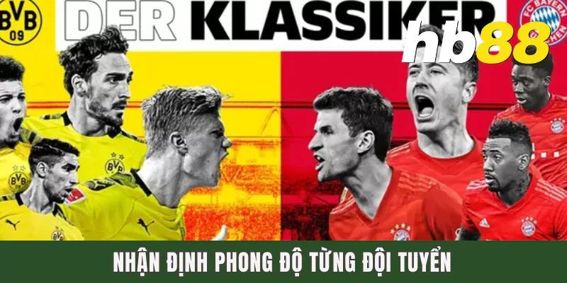 Dự Đoán Bayern Munich Vs Borussia Dortmund Ngày 12/4 1 Nhận định phong độ từng đội tuyển