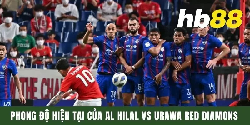 Dự Đoán Al Hilal Vs Urawa Red Diamond Lúc 16h00 Ngày 06/05 1 Phong độ hiện tại của Al Hilal vs Urawa Red Diamonds