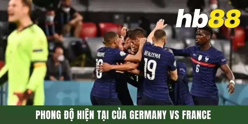 Phong độ hiện tại của Germany và France
